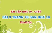 Bài 3 trang 79 SGK Hoá 10 Chân trời sáng tạo
